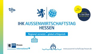 IHK-Außenwirtschaftstag Hessen mit Top-Referenten in Frankfurt