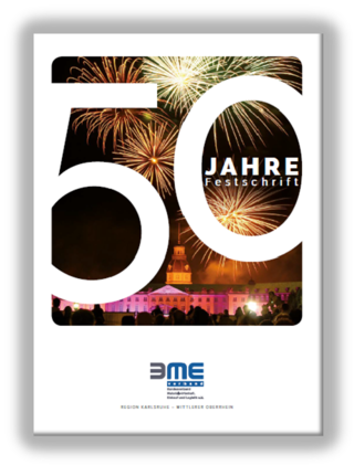 Festschrift 50 Jahre BME Region Karlsruhe - Mittlerer Oberrhein