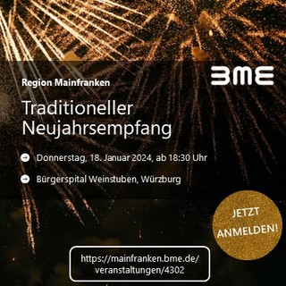 Tradition: Neujahrsempfang der Regionalgruppen BME Mainfranken und BVL