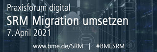 SRM Migration umsetzen &lt;br/&gt;7. April 2021